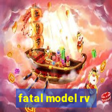 fatal model rv